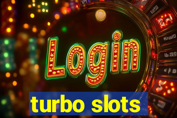 turbo slots